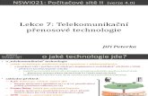 Počítačové sítě II, lekce 7: Telekomunikační přenosové technologie
