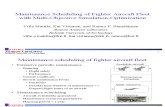 Maintenance Scheduling of Fighter Aircraft Fleet With Multi-Objective Simulation-Optimization