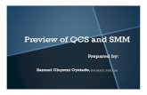 Preview of QCS and SMM