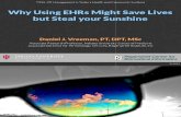 2015 02 10 - Why Using EHRs Might Save Lives but Steal your Sunshine