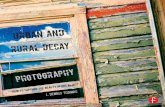 Urban and Rural Decay Photography- Finding the Beauty in the Blight - Thomas, J. Dennis