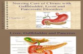 Chapter 27 care of clients with gallbladder liver and pancreatic disorders fall 2011 dunn.ppt