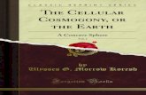 The Cellular Cosmogony or the Earth v1 1000901301