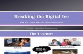 Breaking the Digital Ice