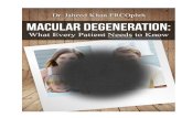 Age related macular degeneration - What Every Patient Needs to Know