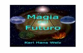 Magia Del Futuro Karl Hans Welz
