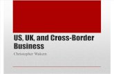 Christopher Wakem - US and UK Domination of Cross-Border Business Coming to an End?
