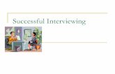 Presentation on Successful Interviewing