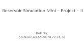 Reservoir Simulation Mini – Project – II