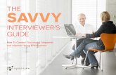 The Savvy Interviewers Guide