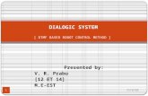 Dialogic System
