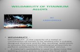 Weldability of Titainium Alloys