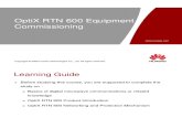 OTF101702 OptiX RTN 600 Equipment Commissioning ISSUE 1.01