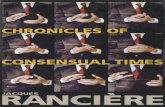 Ranciere- Chronicles of Consensual Times