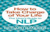 How to Take Charge of Your Life: The User's Guide to NLP Extract