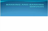 Banking and Banking Services