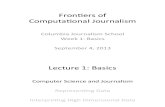 Computational Journalism at Columbia, Fall 2013: Lecture 1, Basics