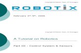 A Tutorial on Robotics Part III