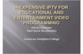 Inexpensive IPTV for Educational and Entertainment Video Programming (166371965)