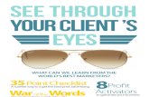 See Through Your Clients Eyes