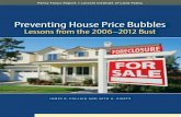 Preventing House Price Bubbles: Lessons from the 2006-2012 Bust