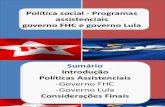 Politica Social -Programas Assistenciais Fhc Lula