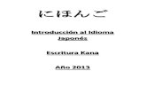 にほんご Introducción al Idioma Japonés - Escritura Kana - Año 2013