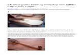 29031253 Classical Guitar Building Workshop With Luthier Curt Claus Voight