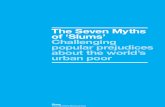 The Seven Myths of ‘Slums’ - Challenging popular prejudices about the world’s urban poor