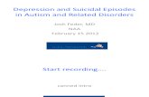 Depression and Suicidal Ideation in Autism and Related Disorders NAA 021512