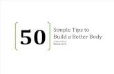 50 Simple Tips to Build a Better Body