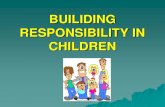 Builiding Responsibility in Children