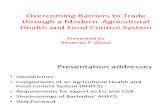 B. Wood - Overcoming Barriers to Trade Through a Modern Agricultural Health and Food Control System [Bdos AHFCS]
