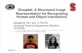 CVPR2010: grouplet: a structured image representation for recognizing human and object interactions