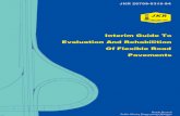 Interim Guide to Evaluation and Rehabilitation of Flexible Road Pavements - JKR 20709-0315-94
