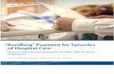 “Bundling” Payment for Episodes of Hospital Care