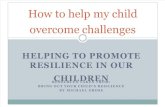 How to Help My Child Overcome Challenges