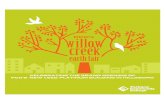 Willow Creek Opening