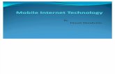 Mobile Internet Tech by Dinesh
