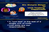 Six Simple Steps to Unit Testing Happiness
