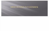 Micromachines presentation