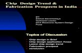 Chip Design Trend Fabrication Prospects in India 1196826532302711 2