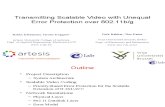 Transmitting Scalable Video with Unequal Error Protection over 802.11b/g (conference presentation)