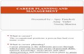 Career Planning and Management Neeraj Anuj Ajay