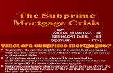 The Subprime Mortgage Crisis- FINAL PRESNTATION
