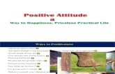 Positive Attitude (Happiness Priceless and Pratical Way)