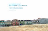 Ordinary Public Spaces. Nuovi ruoli per il progetto / Nuovi ruoli per l'architetto