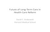 Future of Long Term Care in Health Care Reform