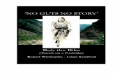 'No Guts No Story' Bob the Bike (Travels on a Pushbike) by Robert Winstanley with Linda Swinford