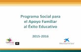 Programa Social para el Apoyo Familiar al Éxito Educativo (2015-2016)